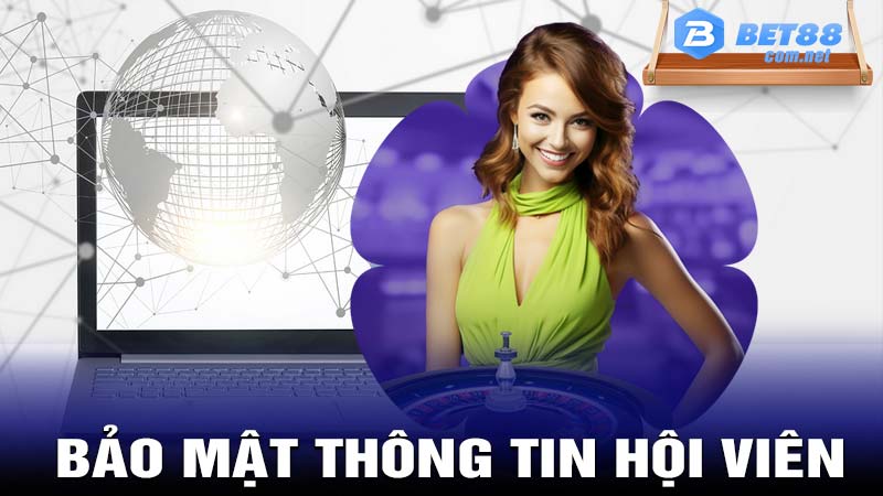 Bảo mật bet88 - thông tin bảo mật của hội viên