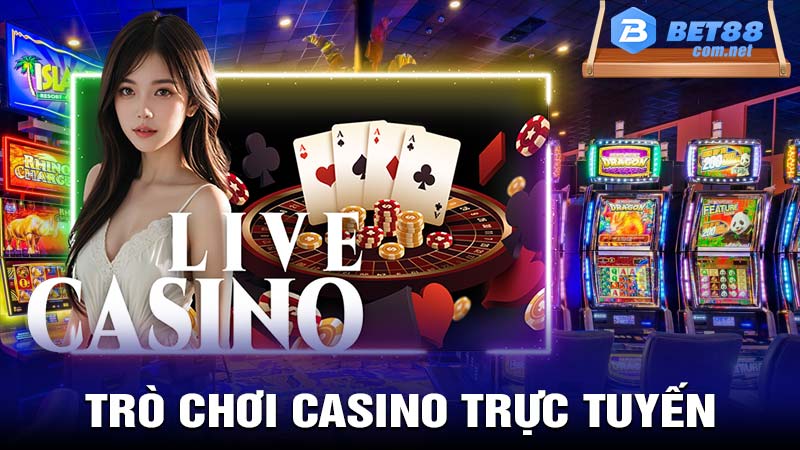 Trò chơi casino trực tuyến