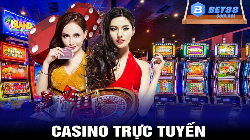 Casino trực tuyến