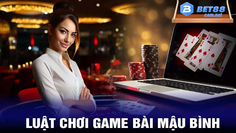 Luật chơi cơ bản của game bài mậu bình