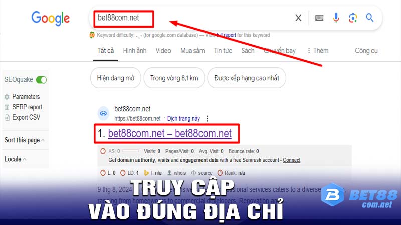 Truy cập vào đúng địa chỉ bet88com.net