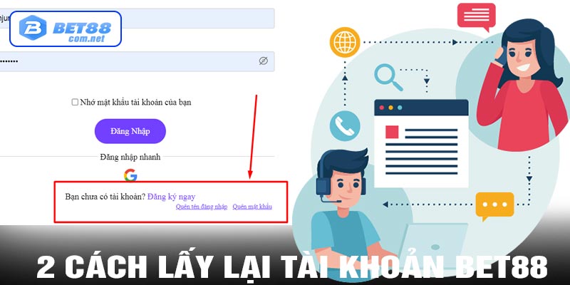 Hai cách lấy lại tài khoản bet88