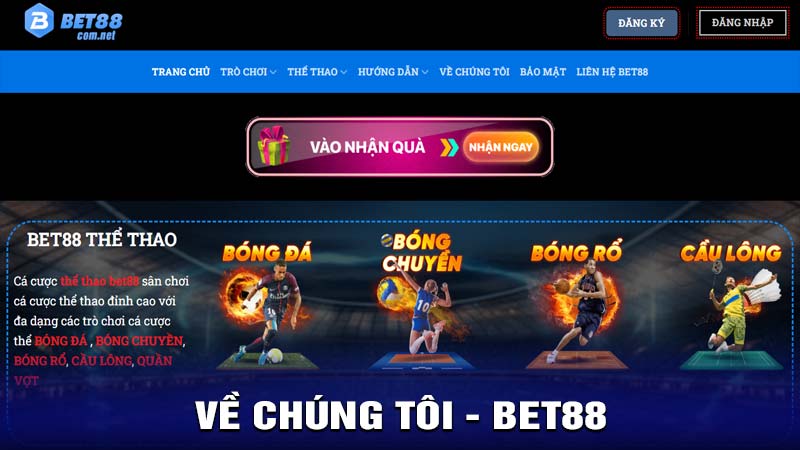 Giới thiệu về chúng tôi - bet88